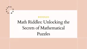Math Riddles Unlocking the Secrets of Mathematical Puzzles