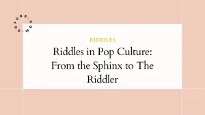 Riddles in Pop Culture From the Sphinx to The Riddler