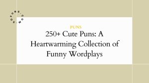 250+ Cute Puns