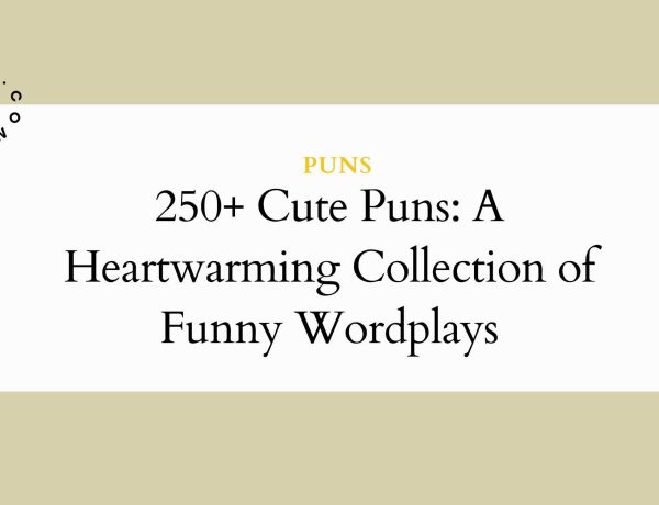 250+ Cute Puns