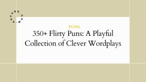 350+ Flirty Puns
